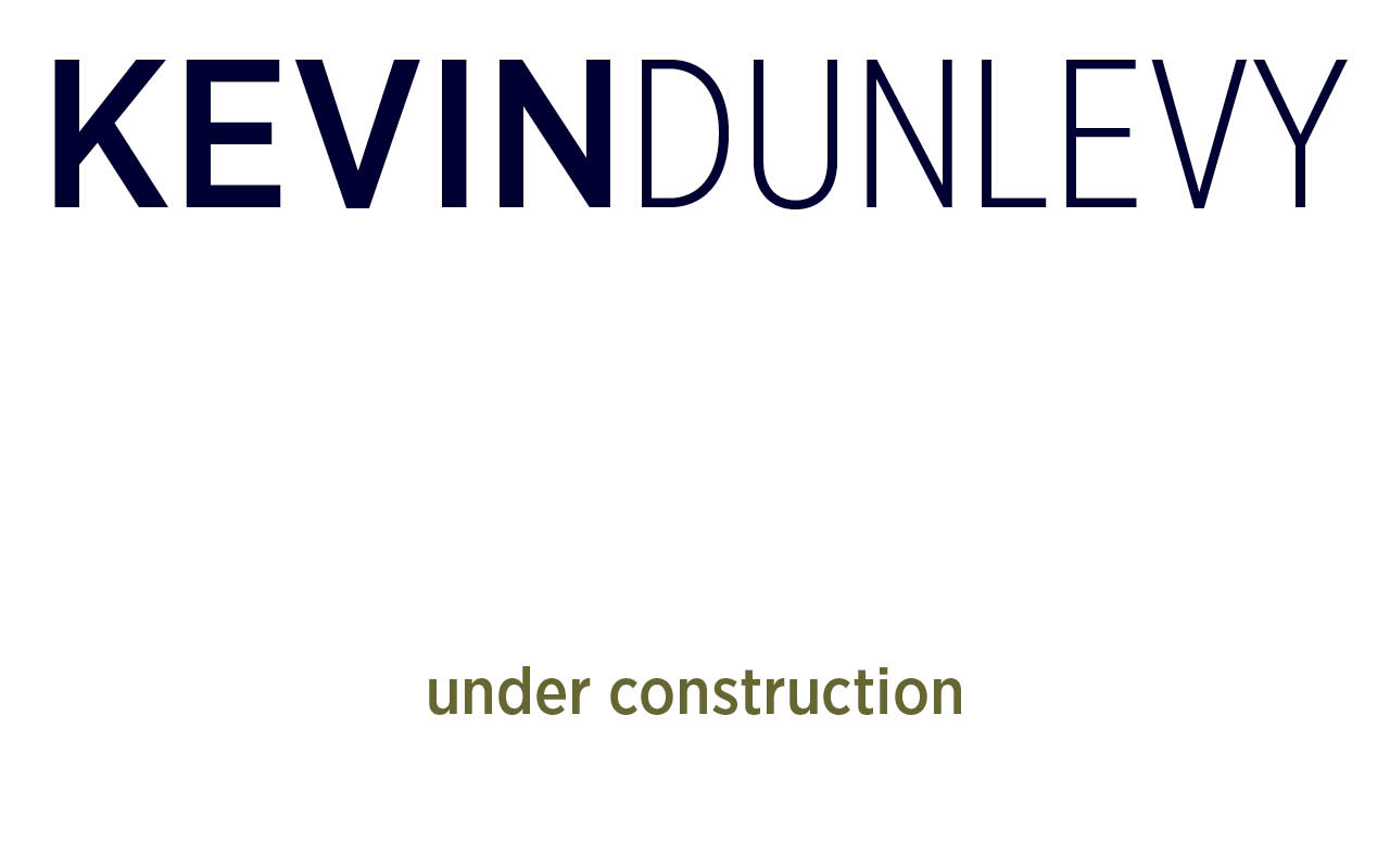 Kevin Dunlevy Website Under Construction